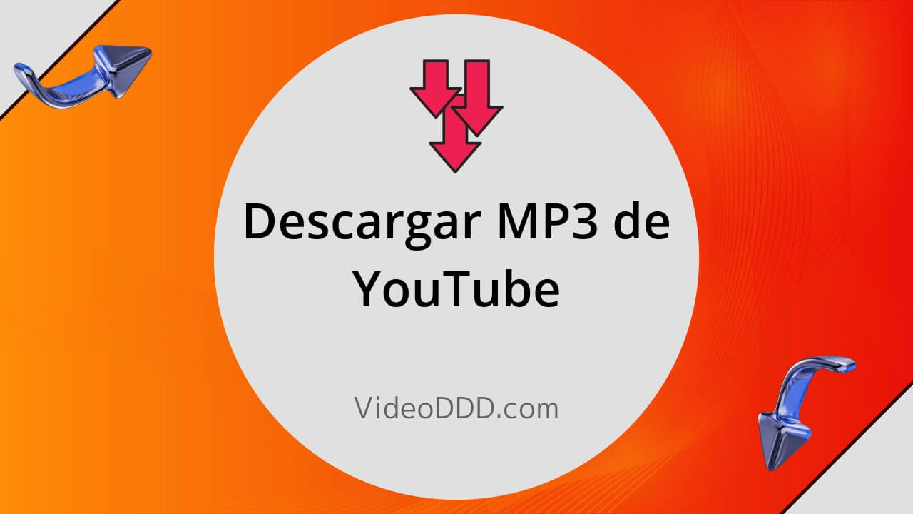 Cómo Descargar MP3 de YouTube de forma sencilla y gratuita