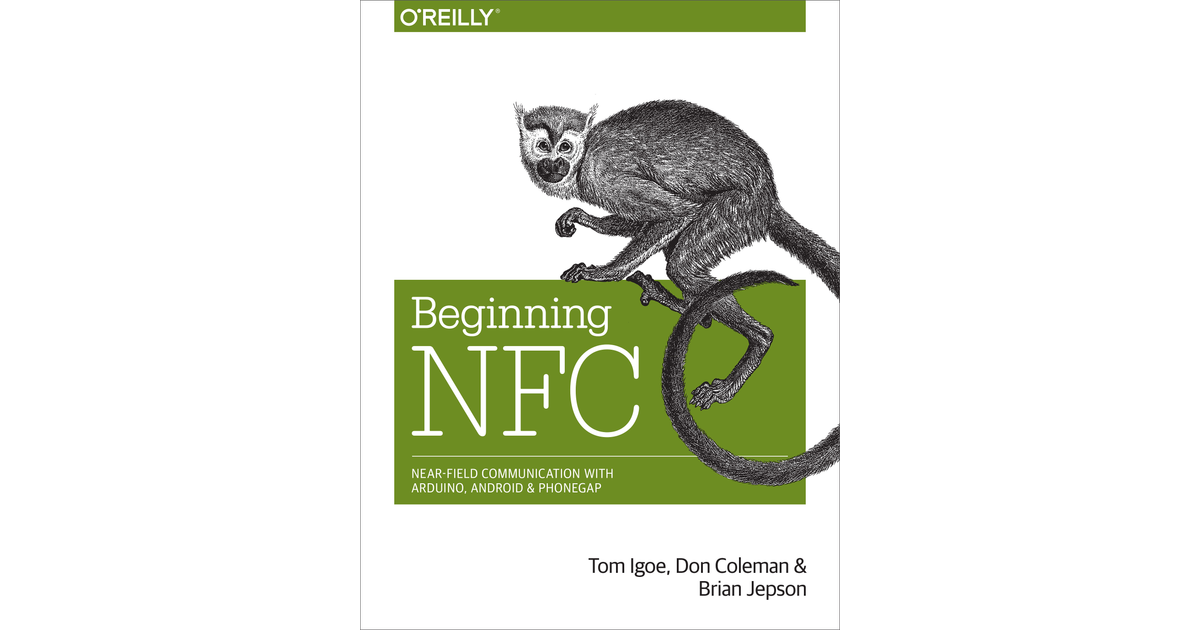 4. Introducing NDEF – Beginning NFC [Book]