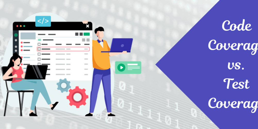 A Complete Guide to Code Coverage vs Test Coverage