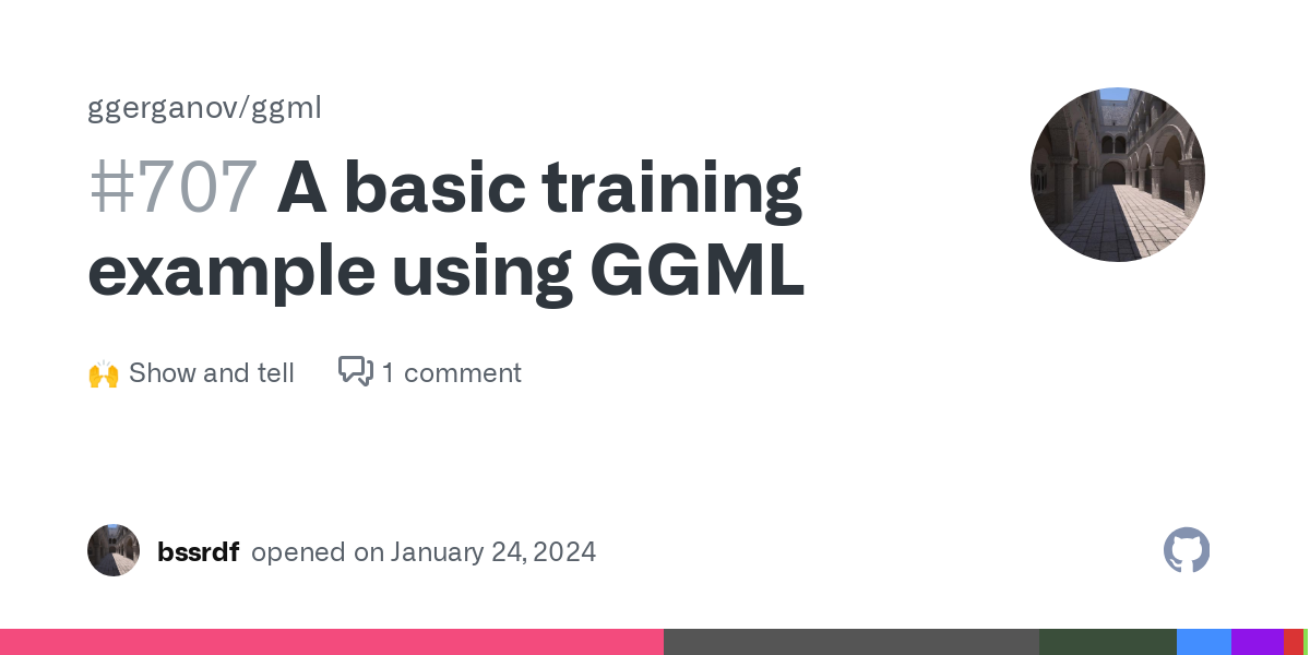 A basic training example using GGML · ggerganov/ggml · Discussion #707 · GitHub