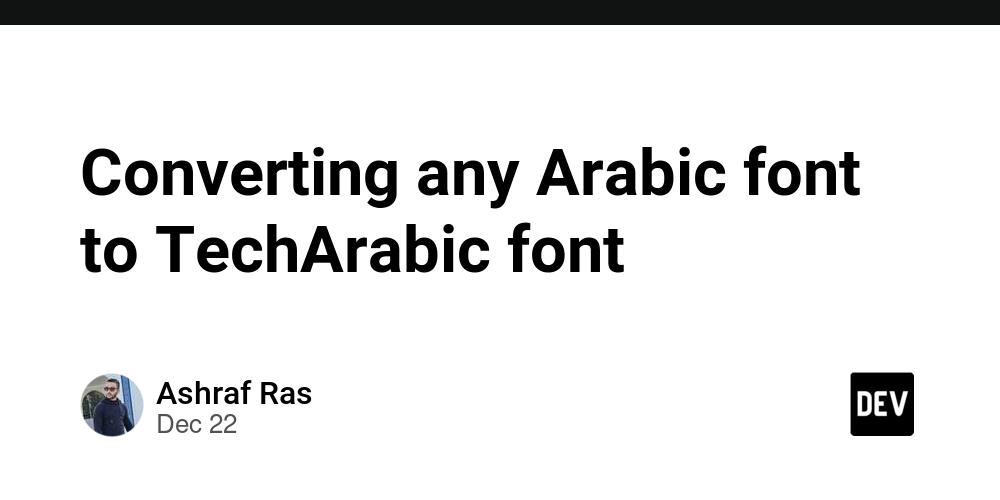 Converting any Arabic font to TechArabic font