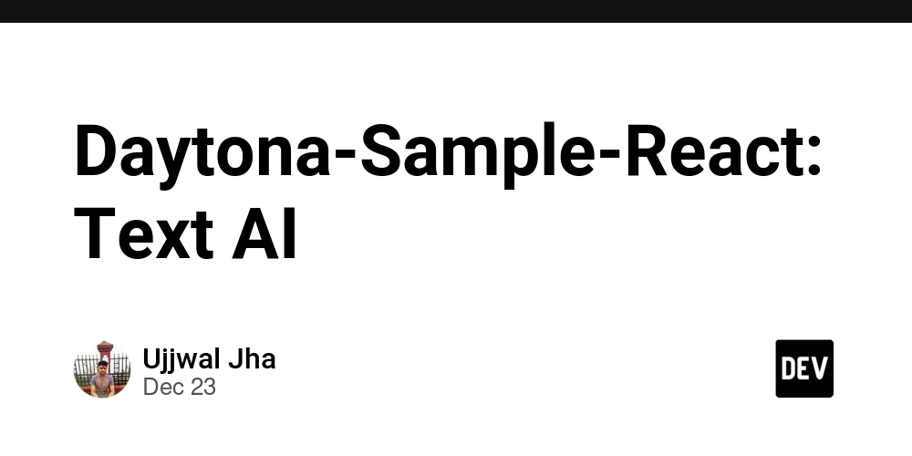 Daytona-Sample-React: Text AI – DEV Community