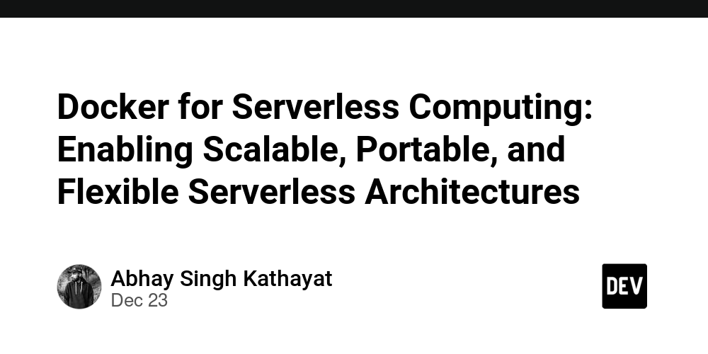 Docker for Serverless Computing: Enabling Scalable, Portable, and Flexible Serverless Architectures