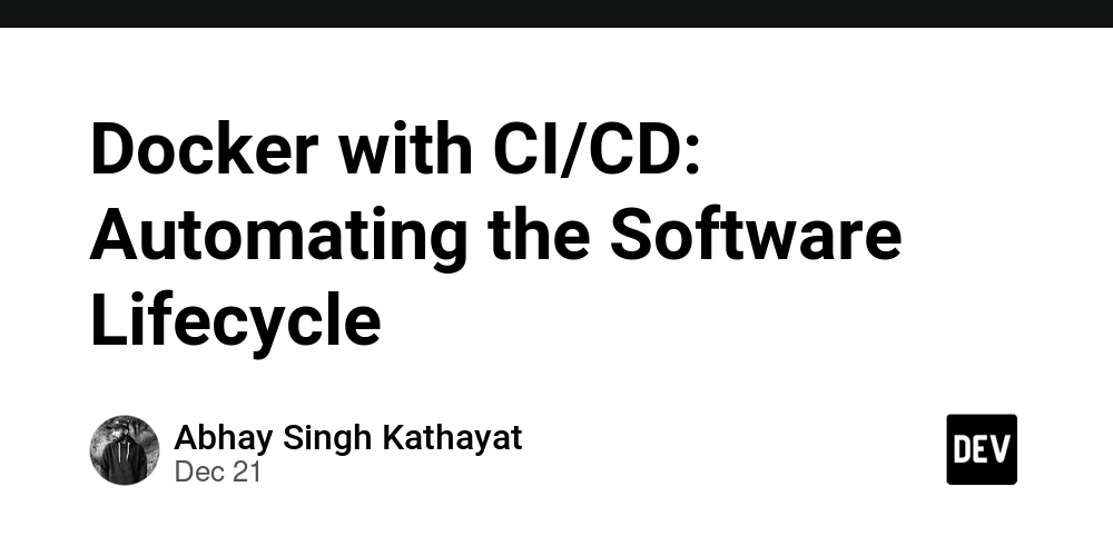Docker with CI/CD: Automating the Software Lifecycle