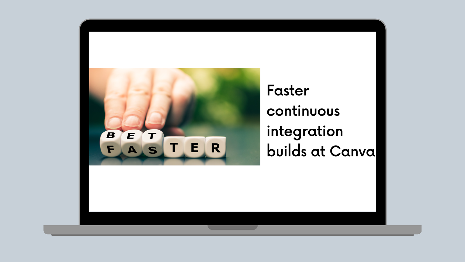 Faster continuous integration builds at Canva