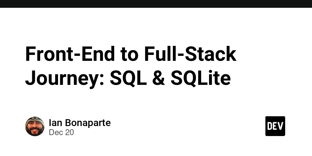 Front-End to Full-Stack Journey: SQL & SQLite