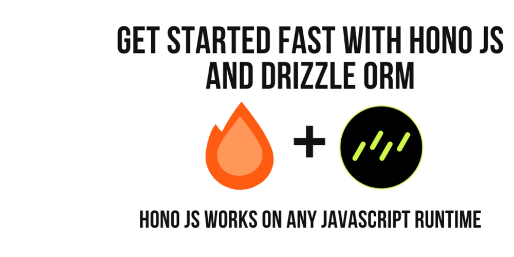 Getting Started with Hono JS and Drizzle ORM