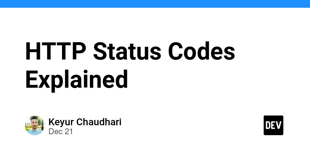 HTTP Status Codes Explained – DEV Community