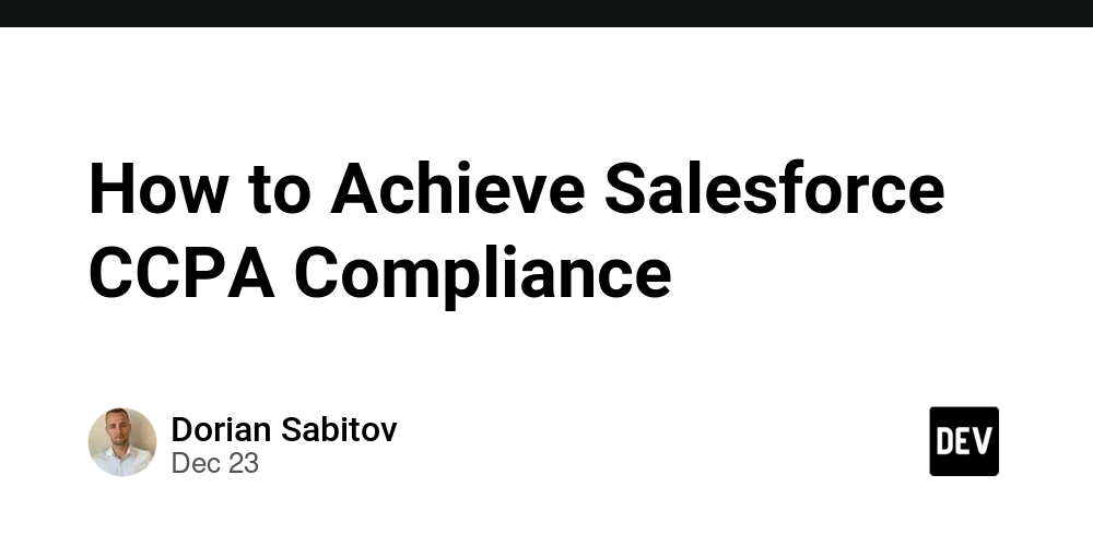 How to Achieve Salesforce CCPA Compliance