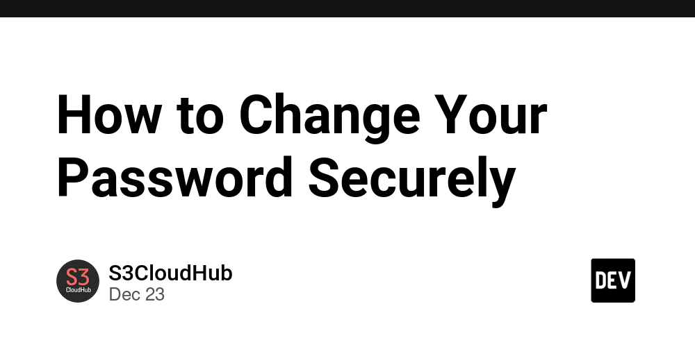 How to Change Your Password Securely