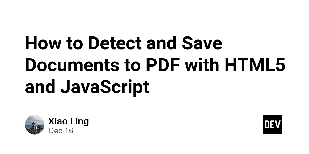 How to Detect and Save Documents to PDF with HTML5 and JavaScript