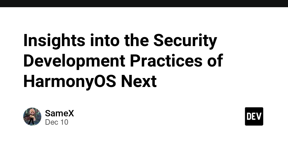 Insights into the Security Development Practices of HarmonyOS Next