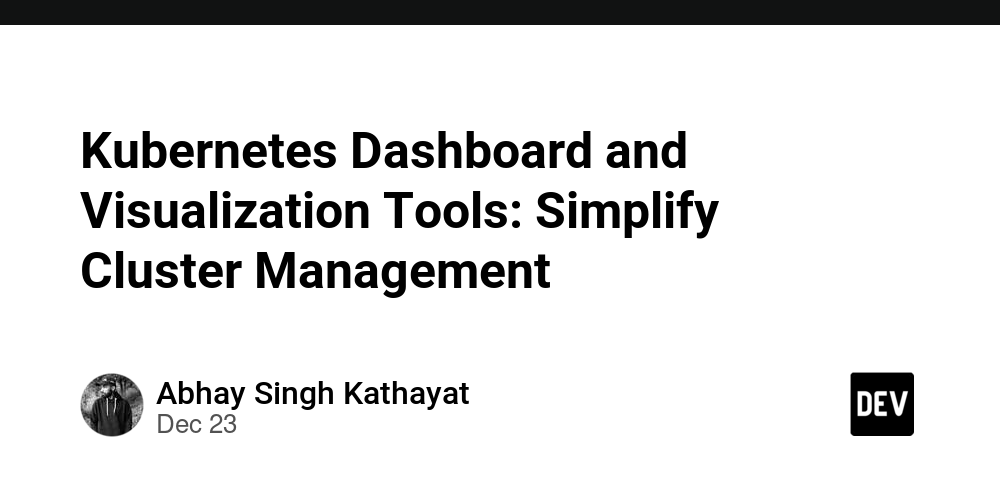 Kubernetes Dashboard and Visualization Tools: Simplify Cluster Management