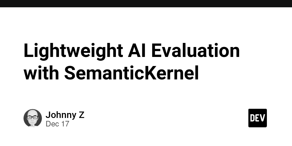 Lightweight AI Evaluation with SemanticKernel