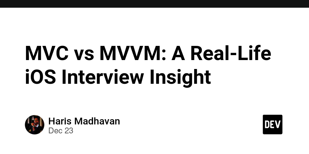 MVC vs MVVM: A Real-Life iOS Interview Insight