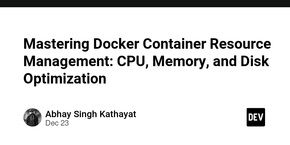 Mastering Docker Container Resource Management: CPU, Memory, and Disk Optimization