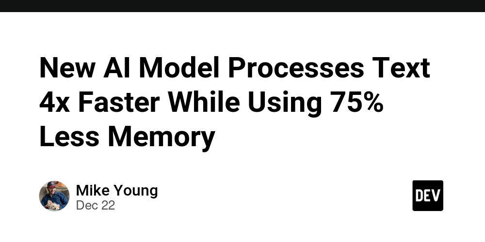 New AI Model Processes Text 4x Faster While Using 75% Less Memory