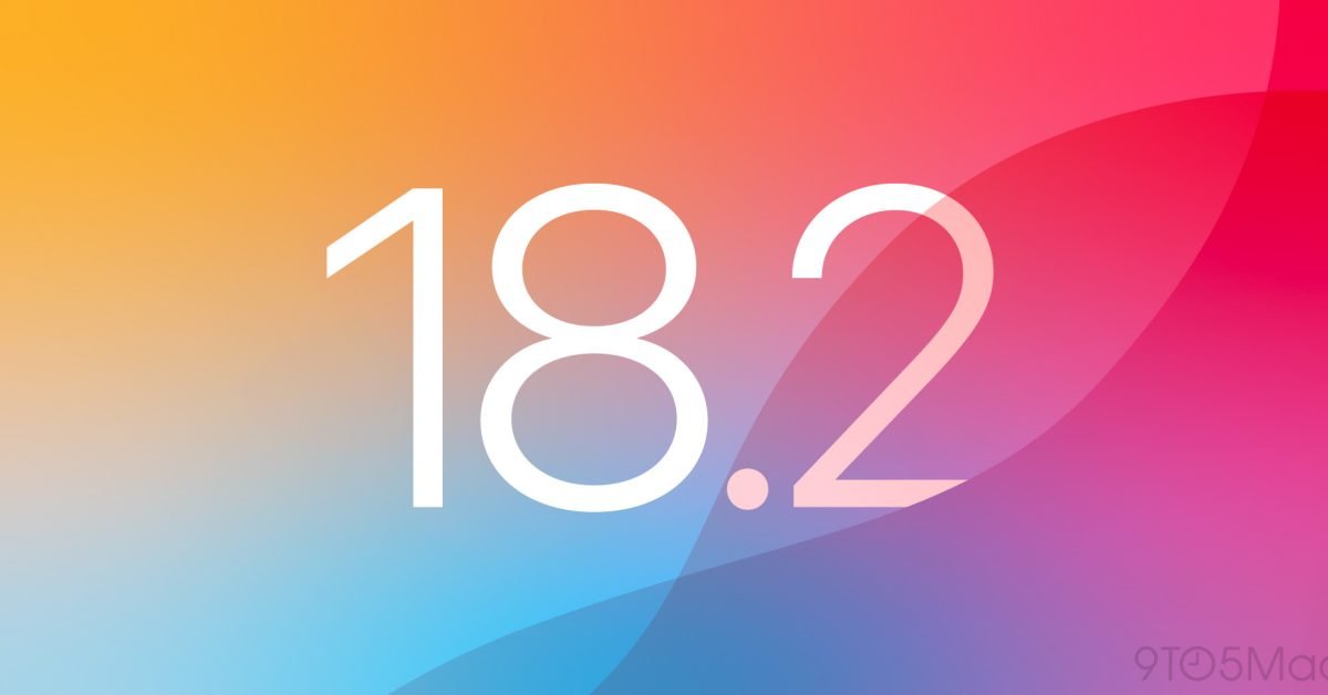 New iOS 18.2 RC and more now available, with major updates imminent