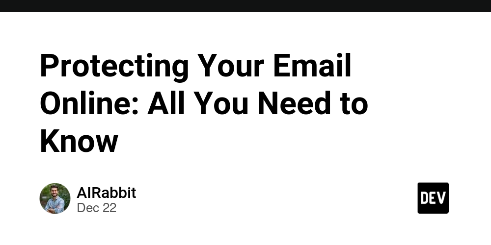 Protecting Your Email Online: All You Need to Know