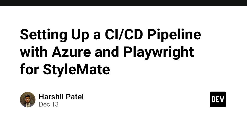 Setting Up a CI/CD Pipeline with Azure and Playwright for StyleMate