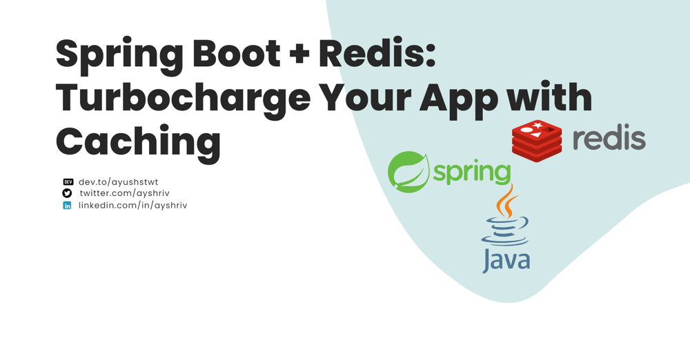 Spring Boot + Redis: A Beginner-Friendly Guide to Supercharging Your App’s Performance