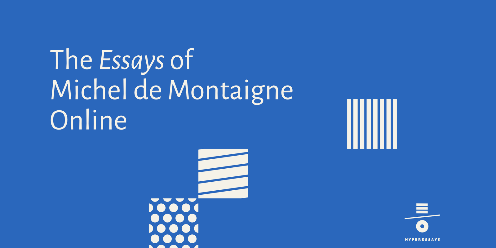 The Essays of Michel de Montaigne Online