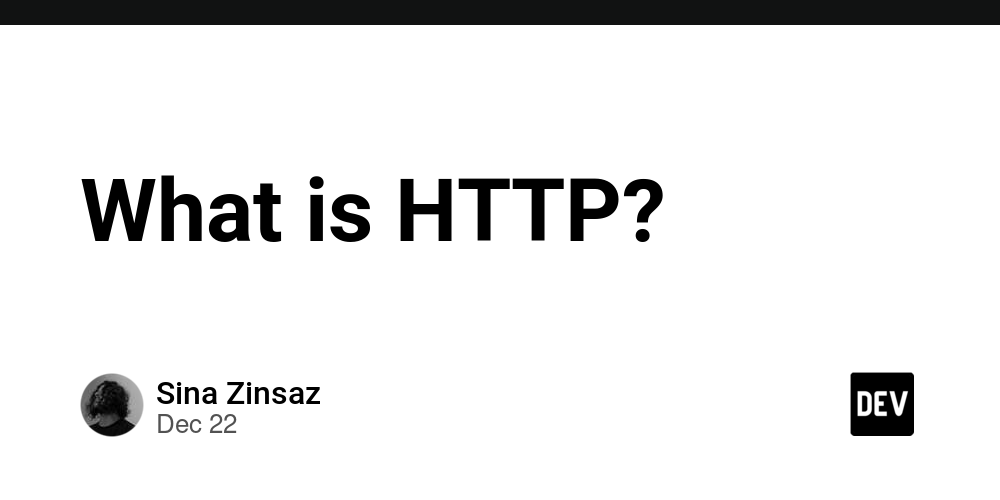 What is HTTP? – DEV Community