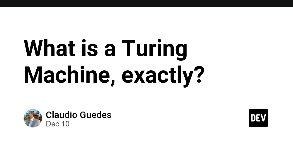 What is a Turing Machine, exactly?