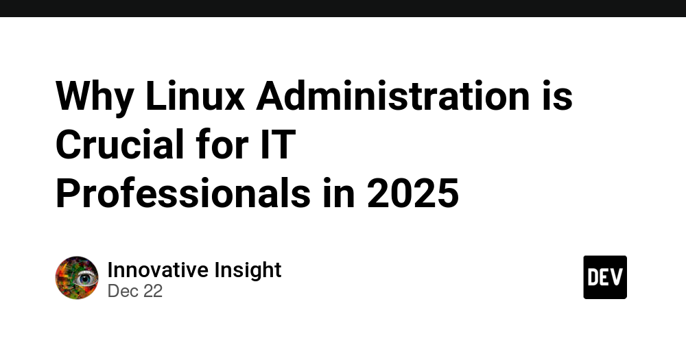 Why Linux Administration is Crucial for IT Professionals in 2025