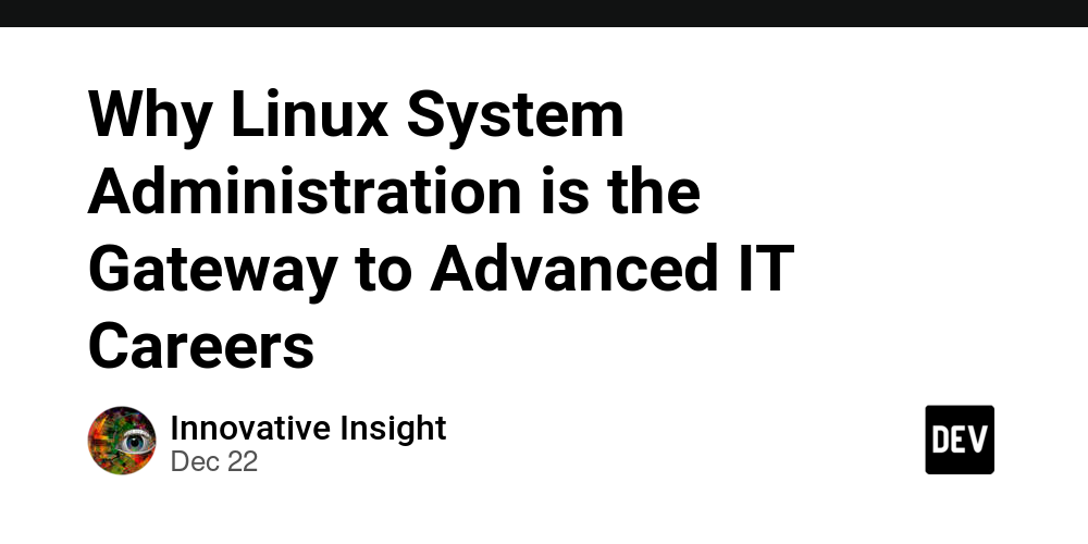 Why Linux System Administration is the Gateway to Advanced IT Careers