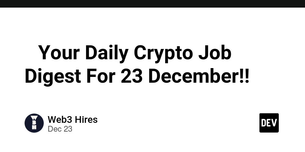 🚀 Your Daily Crypto Job Digest For 23 December!! 🚀