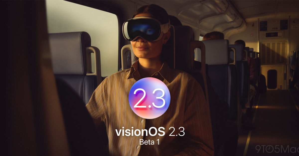 visionOS 2.3 beta 1 now available, plus tvOS 18.3, watchOS 11.3